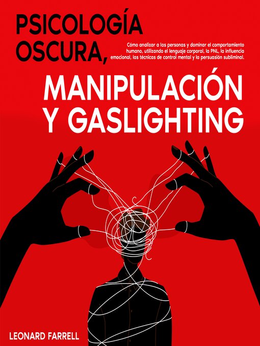 Title details for Psicología Oscura, Manipulación Y Gaslighting by Leonard Farrell - Available
